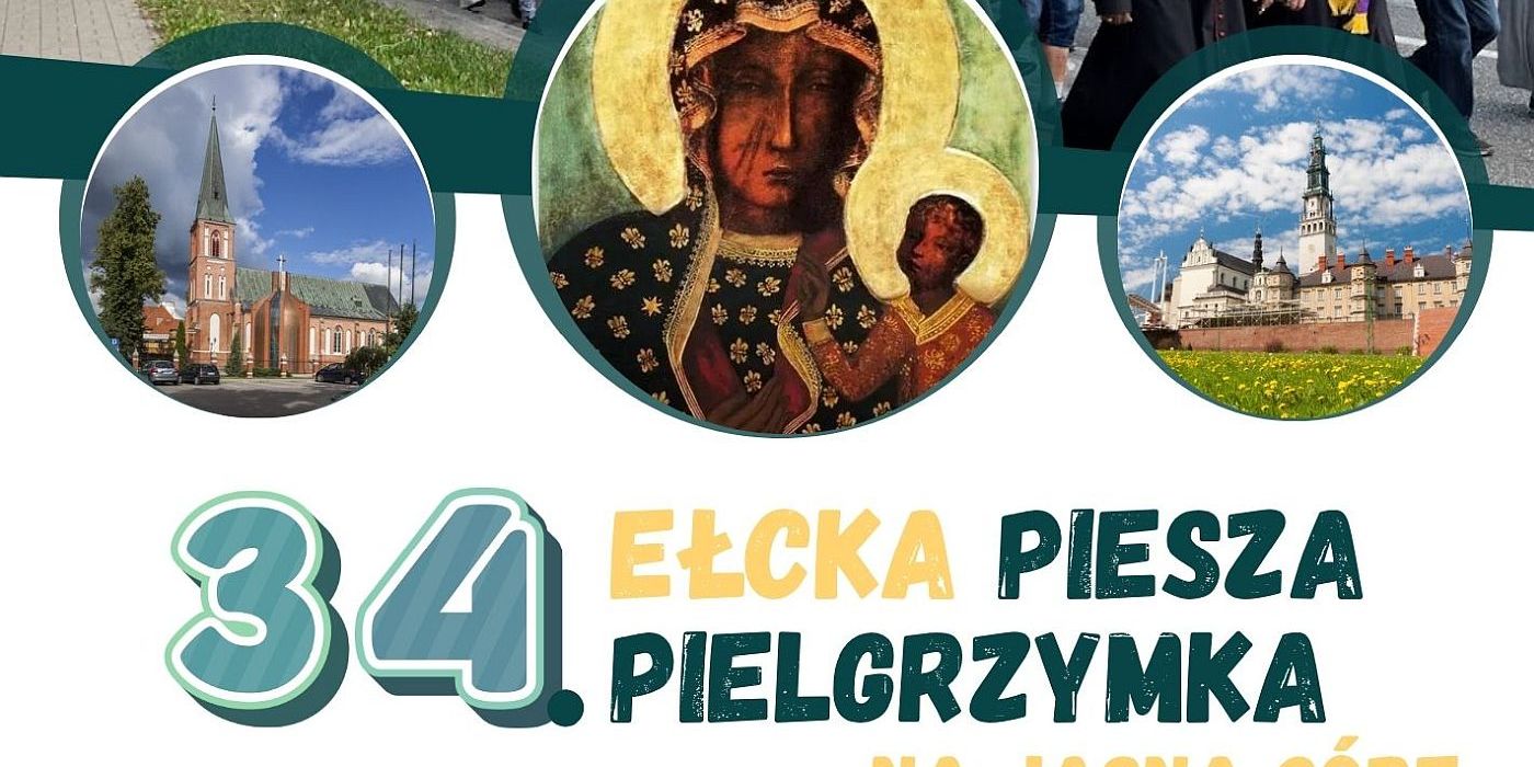Informacje o 34. Ełckiej Pielgrzymce Pieszej na Jasną Górę A.D. 2026 „Uczniowie-Misjonarze”